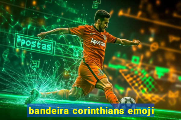 bandeira corinthians emoji